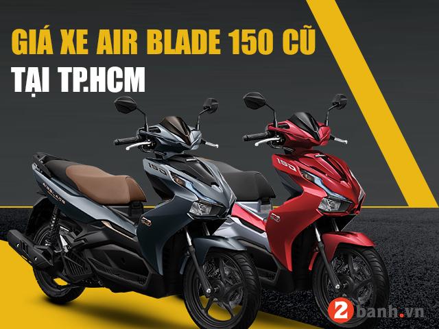 Giá bán xe air blade 150 cũ tphcm cập nhật mới nhất tháng 42023 - 1