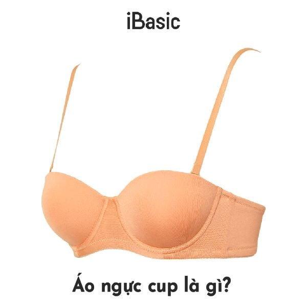 Áo ngực cup là gì? Phân biệt áo ngực cup A, B, C.