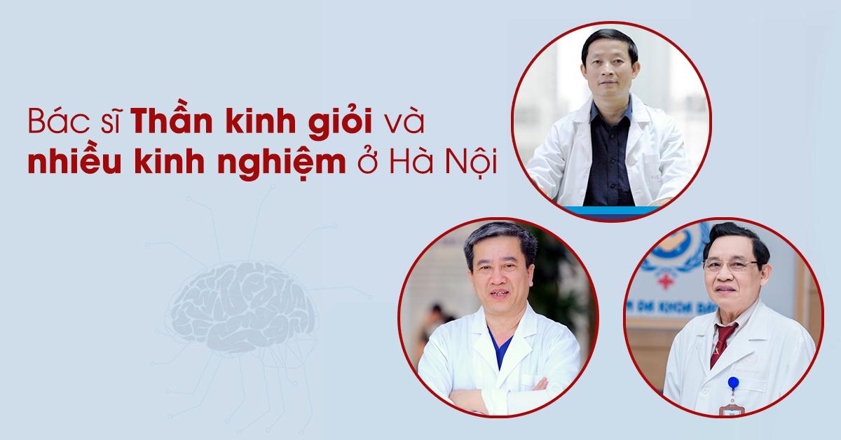 8 bác sĩ Thần kinh giỏi và nhiều kinh nghiệm ở Hà Nội (Phần 1)
