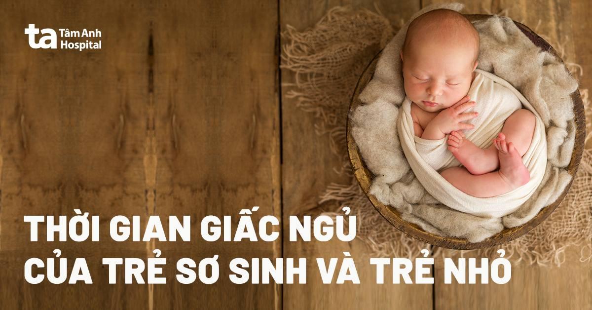 thời gian ngủ của trẻ sơ sinh