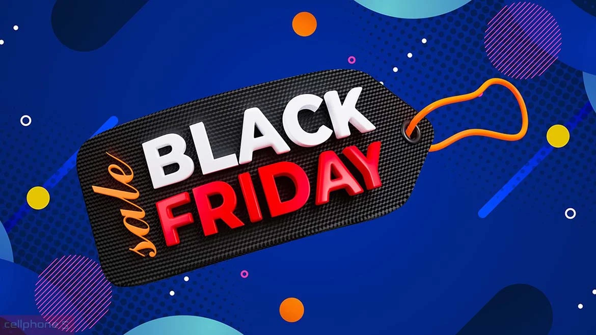 Black Friday 2023 CellPhoneS: BLACK FIRE-DAY, SALES “CHÁY” SÀN