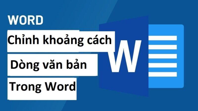 cach chinh khoang cach dong trong Word 00