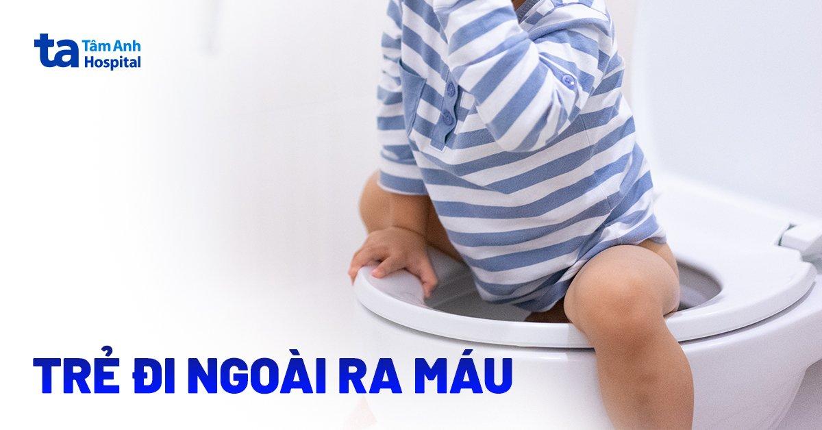 Trẻ đi ngoài ra máu