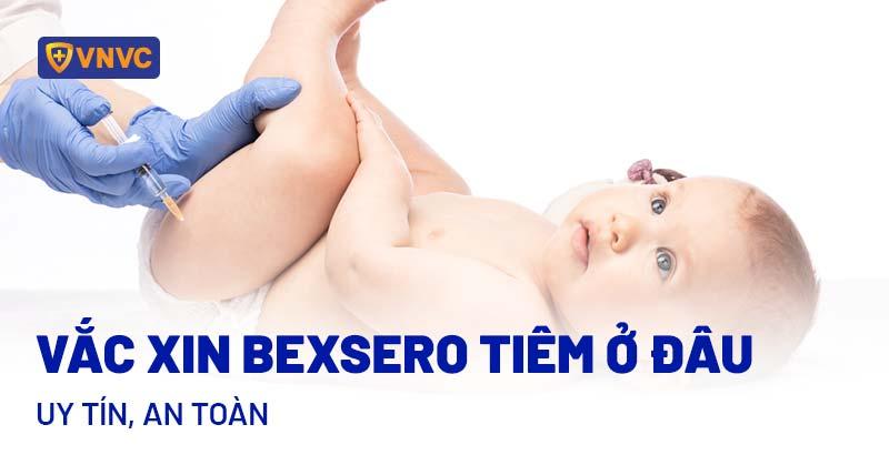 vắc xin bexsero tiêm ở đâu