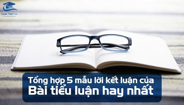 Tổng hợp 5 mẫu lời kết luận của bài tiểu luận hay nhất