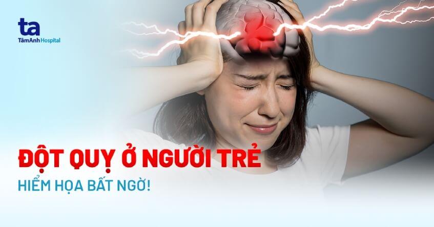 đột quỵ ở người trẻ