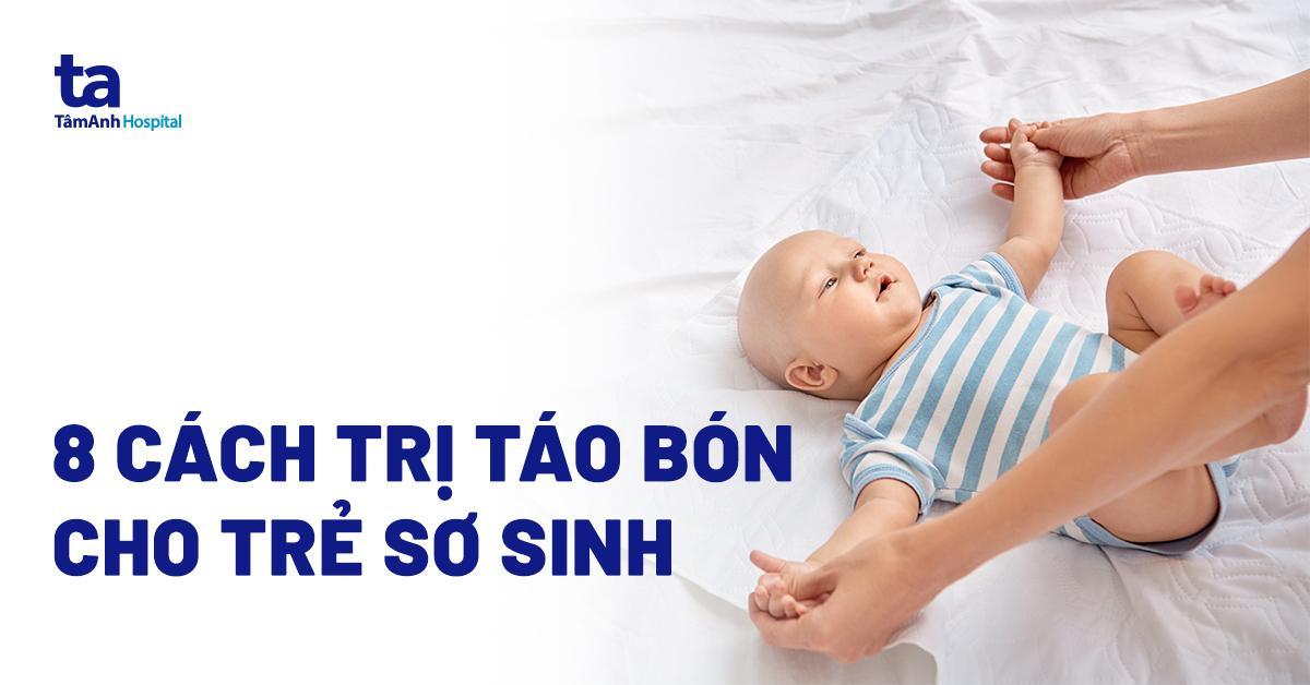 cách trị táo bón ở trẻ sơ sinh