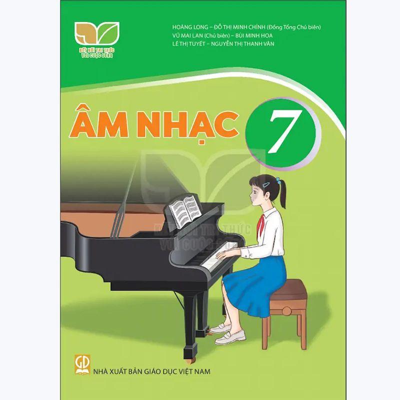 Sách giáo khoa Âm Nhạc lớp 7 Kết Nối Tri Thức Với Cuộc Sống