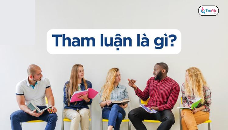 Tham luận là gì? Cách viết bài tham luận chuẩn nhất - Ảnh 1