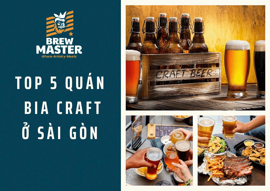 các quán bia craft ở Sài Gòn