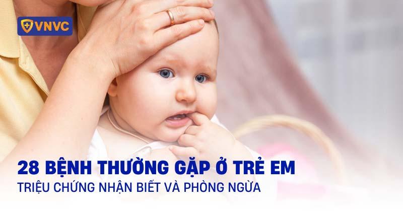 các bệnh thường gặp ở trẻ em