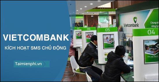 Kích hoạt tính năng nhận tin nhắn tự động từ Vietcombank