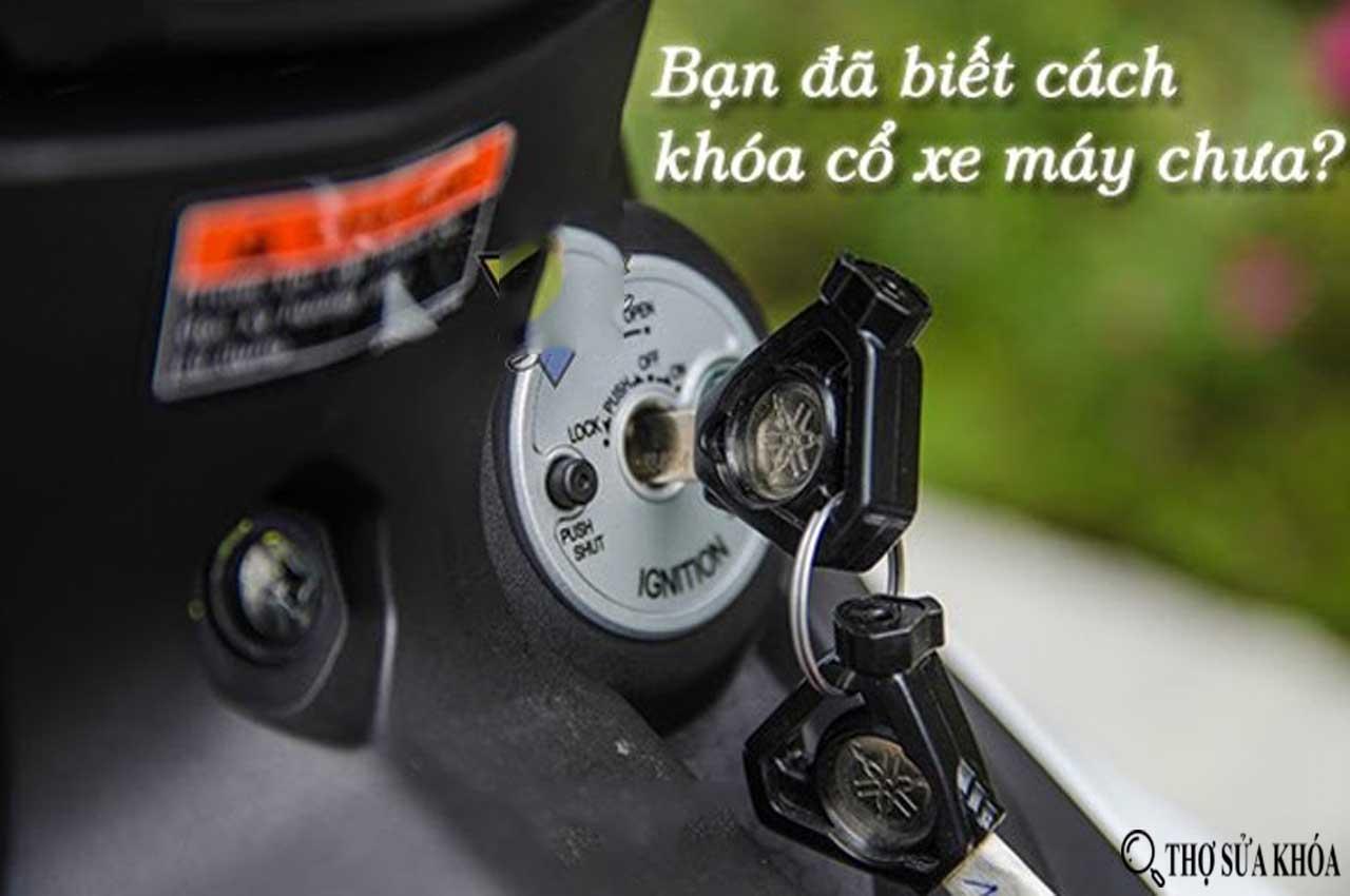 Cách Mở Khóa Cổ Xe Sirius Nhanh Chóng Chỉ Trong 1 Phút