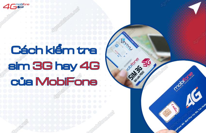 Cách kiểm tra sim 3G hay 4G của MobiFone cực kỳ dễ thao tác