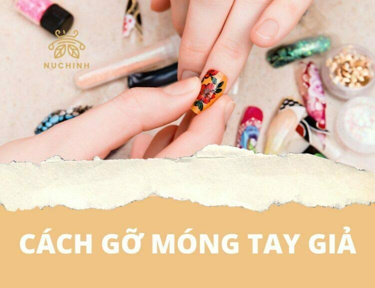 Cách gỡ móng tay giả