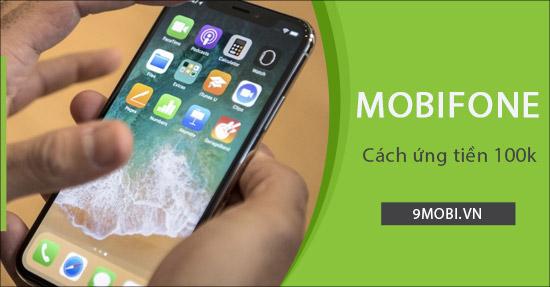 Cách nhận ứng tiền Mobifone 100k