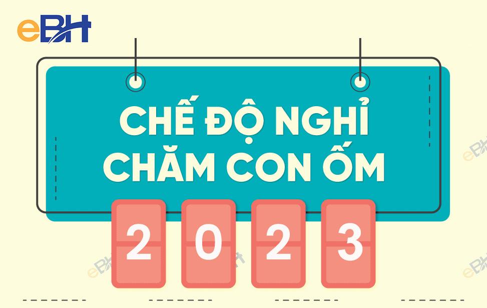 Chế độ nghỉ chăm con ốm năm 2023 mới nhất