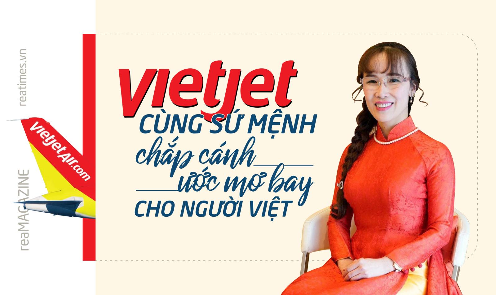 VJC: Vietjet và khát vọng cống hiến của doanh nghiệp tư nhân ngành hàng không