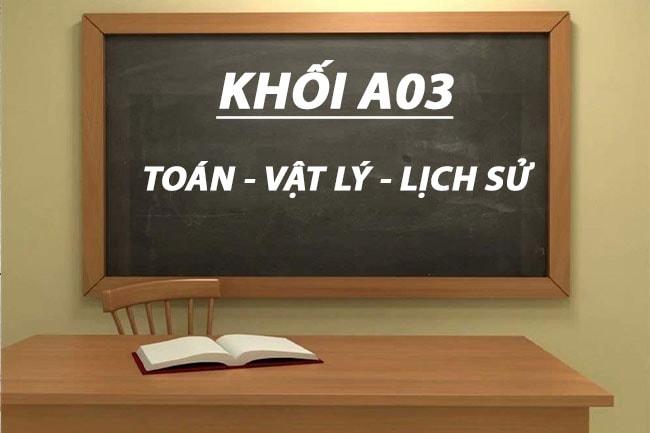 khối A03 gồm những môn nào