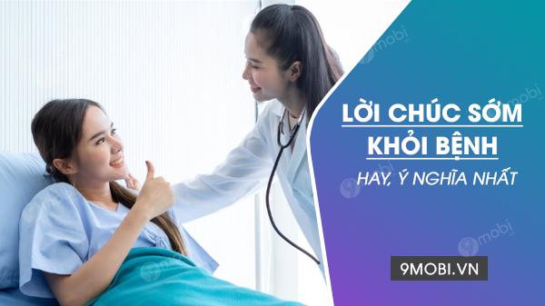 Lời chúc sớm khỏi bệnh, mong bạn sớm khỏe lại