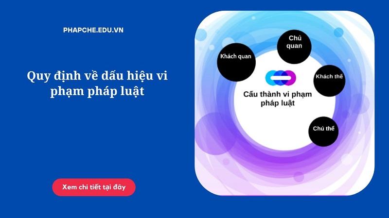 Quy định về dấu hiệu vi phạm pháp luật