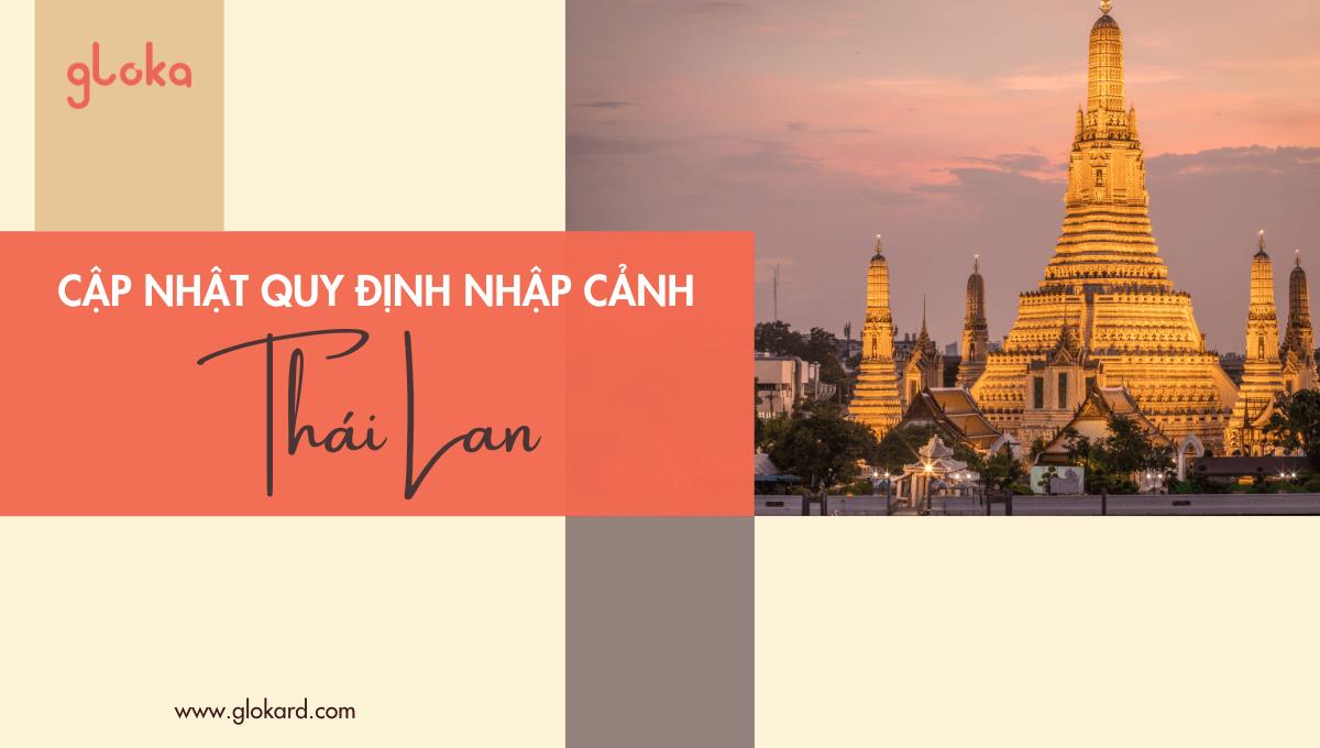 Cập nhật quy định nhập cảnh Thái Lan 2023