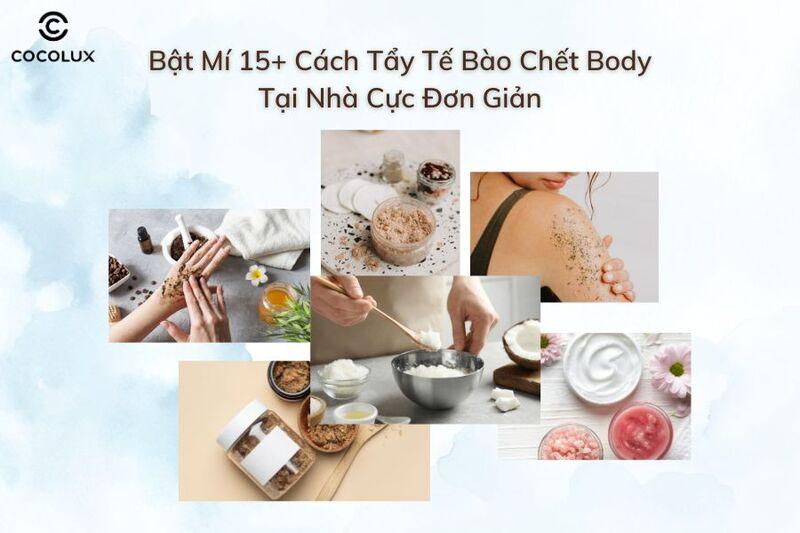 bật mí 15 cách tẩy tế bào chết body tại nhà