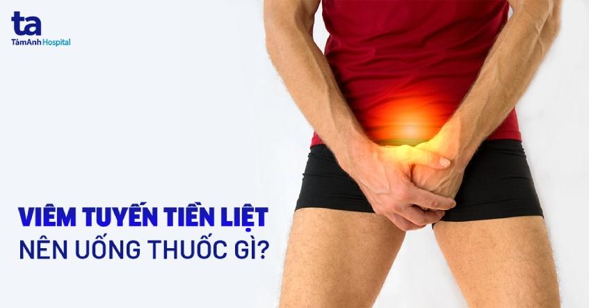 viêm tuyến tiền liệt uống thuốc gì