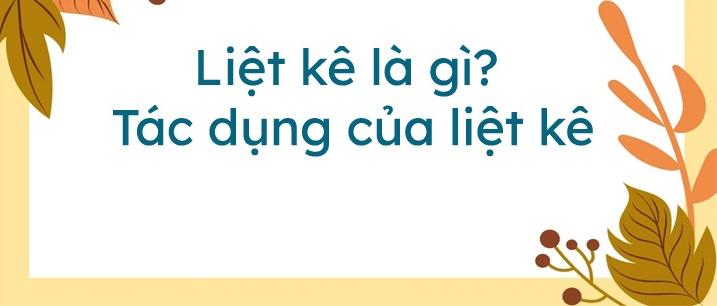 tác dụng của phép liệt kê