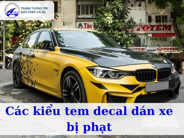 Dán tem xe có bị phạt không? Những LƯU Ý dán tem decal xe !