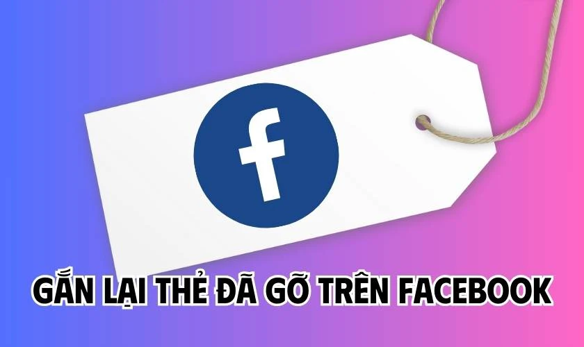 Cách gắn lại thẻ đã gỡ trên Facebook trong 1 nốt nhạc