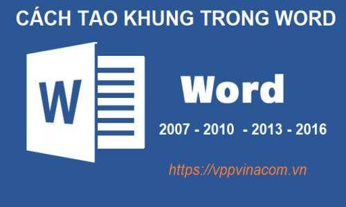 Cách tạo khung trong Word 2003, 2007, 2010, 2013, 2016