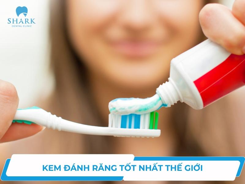 Top 15 sản phẩm kem đánh răng tốt nhất thế giới hiện nay