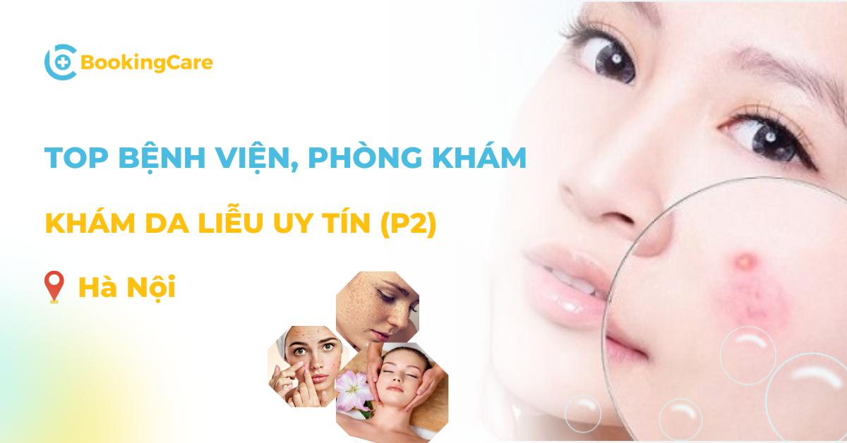 Các địa chỉ khám Da liễu uy tín Hà Nội P2