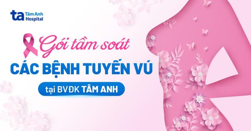 Gói khám tầm soát bệnh tuyến vú