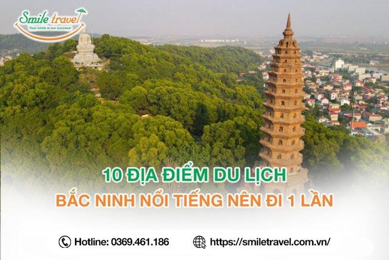 10 địa điểm du lịch Bắc Ninh nổi tiếng nên đi 1 lần