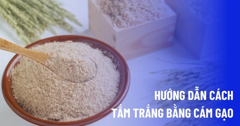 Cách tắm trắng bằng cám gạo