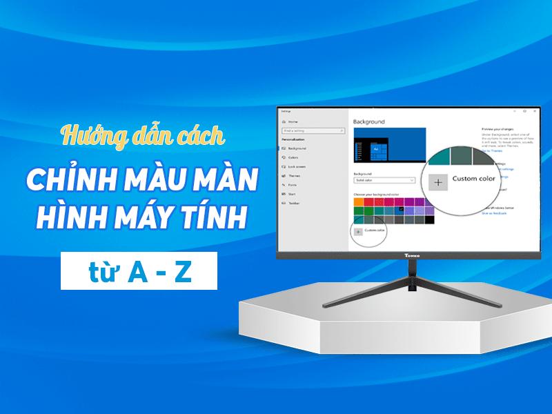 Cách chỉnh màu màn hình máy tính