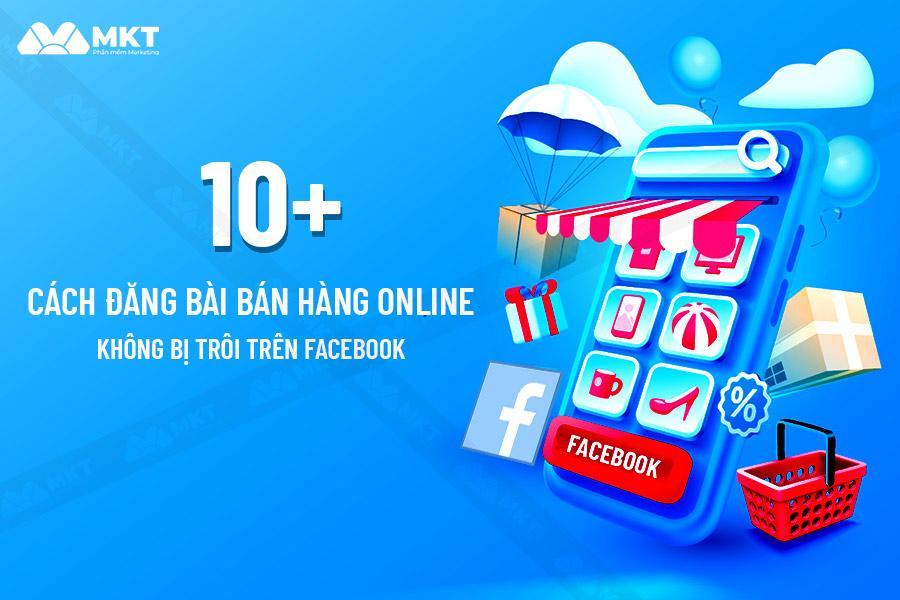 cách đăng bài bán hàng online không bị trôi