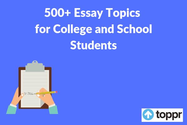 500+ essay topics for students and children