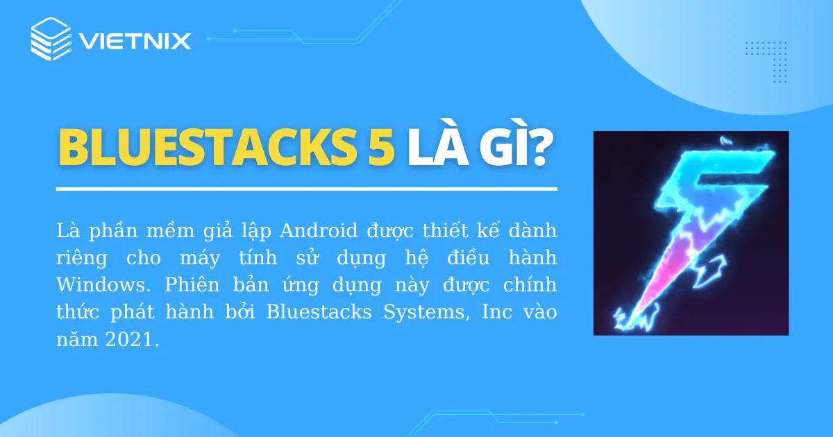 Cách cài đặt và sử dụng BlueStacks 5 đơn giản nhất