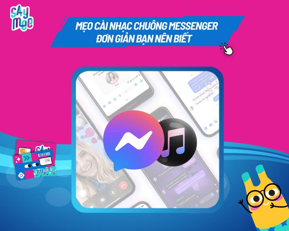 Mẹo cài nhạc chuông Messenger đơn giản bạn nên biết