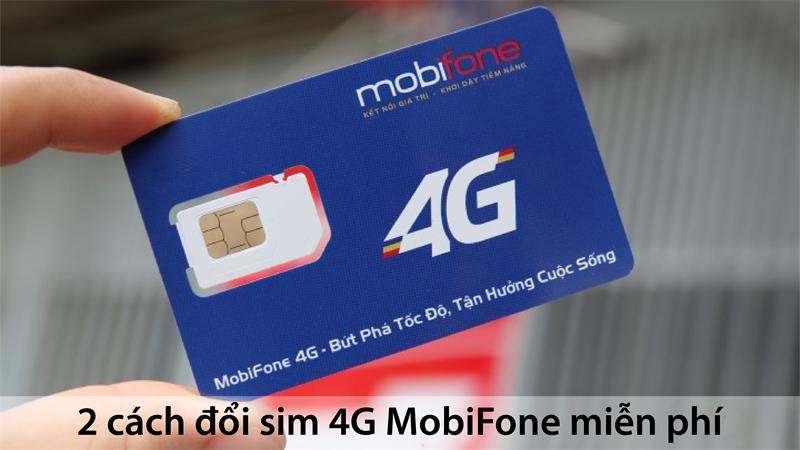 2 cách chuyển sang sim 4g MobiFone miễn phí tại nhà nhanh chóng