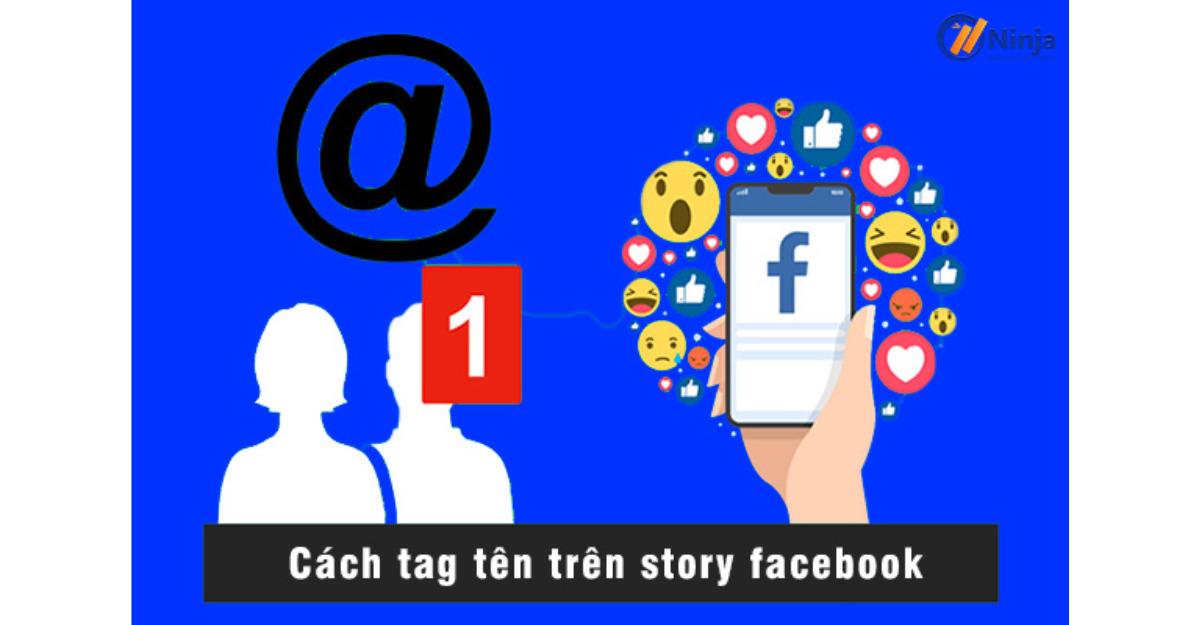 Hướng dẫn cách tag tên trên story Facebook bạn nên biết