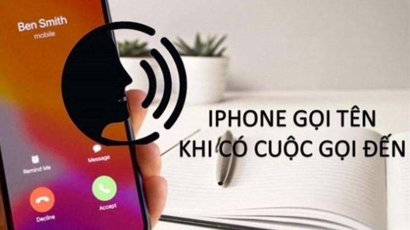 Cách bật, tắt đọc tên người gọi đến trên điện thoại iPhone đơn giản