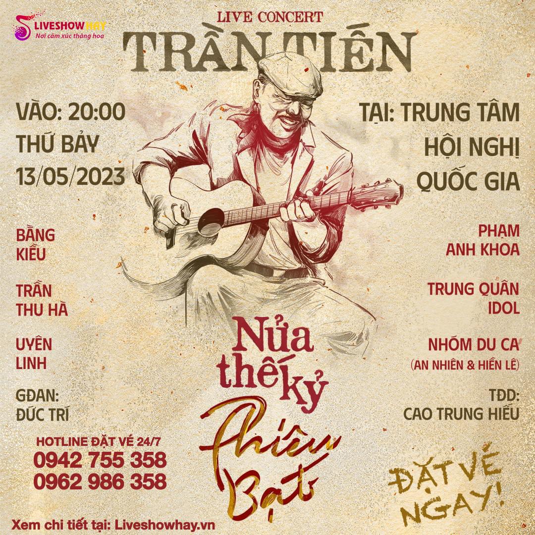 Bán Vé Liveshow Đêm Nhạc Trần Tiến – Nửa Thế Kỷ Phiêu Bạc ngày 13/5/2023