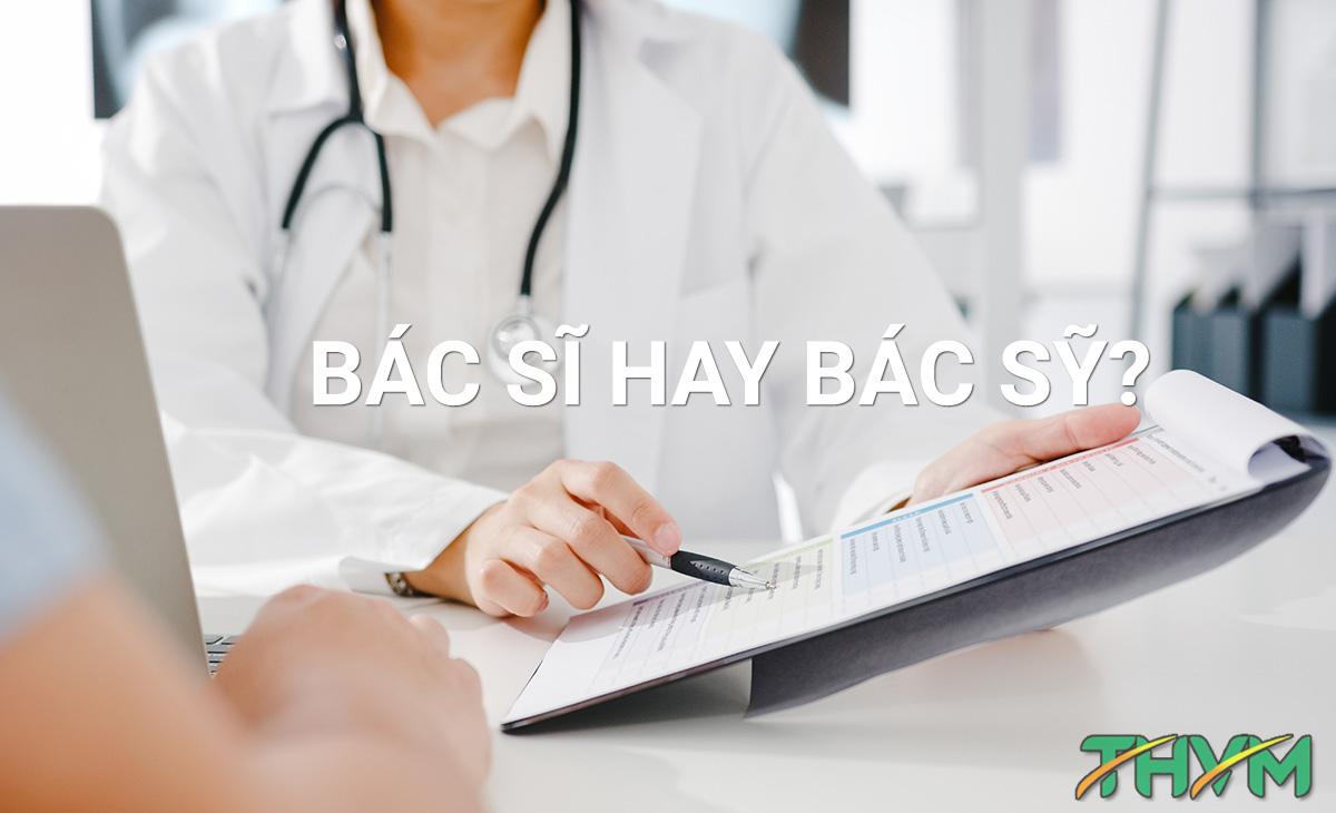 Bác sĩ hay bác sỹ, thạc sỹ hay thạc sĩ, tiến sĩ hay tiến sỹ?