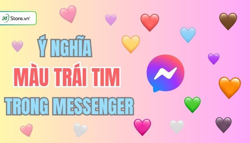 Khám phá ý nghĩa màu trái tim trong Messenger