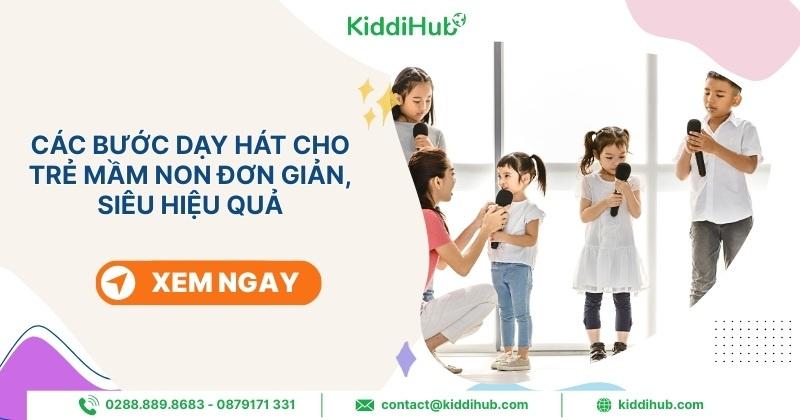 Các bước dạy hát cho trẻ mầm non đơn giản, siêu hiệu quả