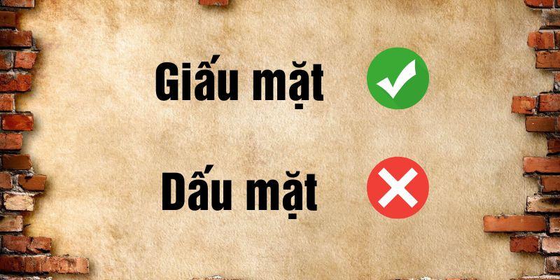Giấu mặt hay dấu mặt đúng chính tả? Ý nghĩa & cách nhớ
